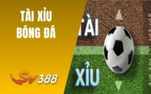 Tài Xỉu Bóng Đá